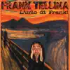 Frank Tellina - L'urlo di Frank!